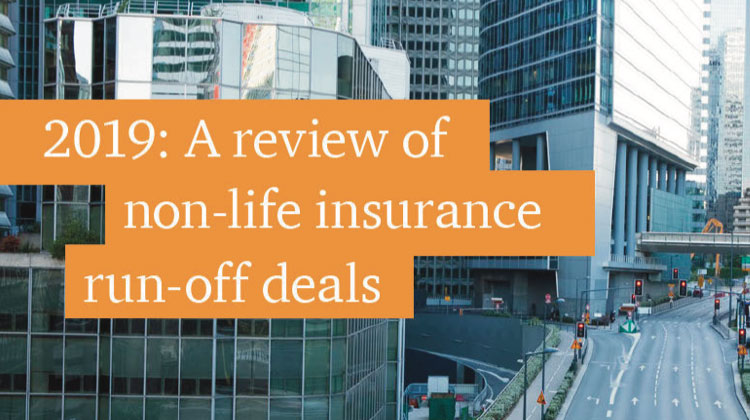 2019 Annual Review of Non-Life Insurance Run-Off Deals