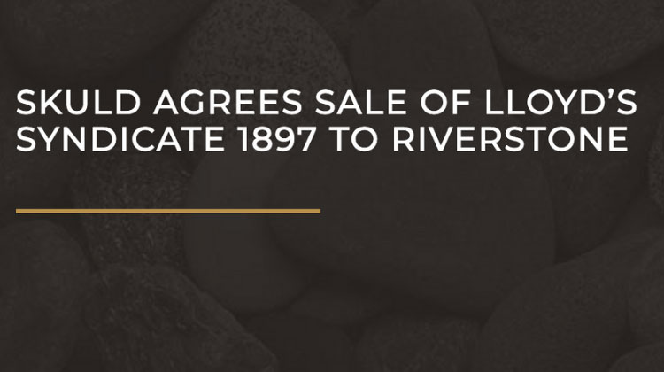 Skuld Announces Sale of its Lloyd’s Syndicate 1897 to Riverstone