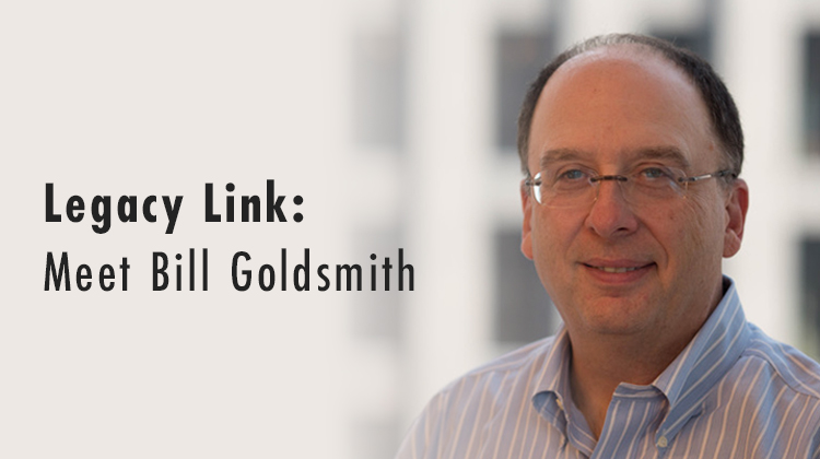 Legacy Link:  Meet Bill Goldsmith