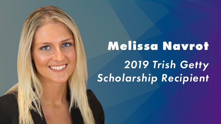 Where Are They Now? 2019 Trish Getty Scholarship recipient: Melissa Navrot