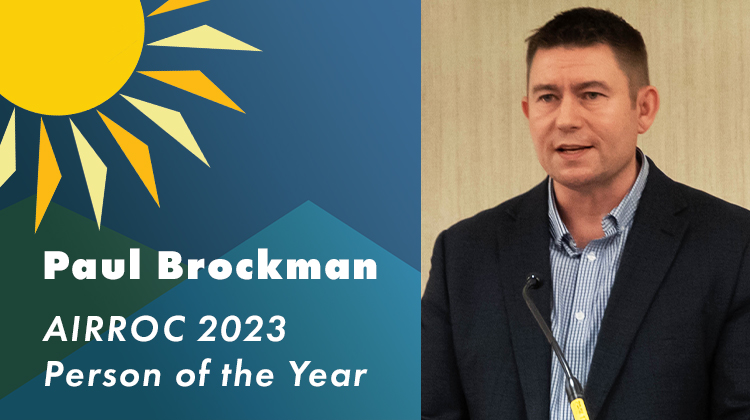 Getting to Know Paul Brockman, AIRROC 2023 Person of the Year
